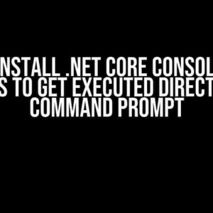 How to Install .NET Core Console App on Windows to Get Executed Directly from Command Prompt